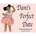 Dani's Perfect Date