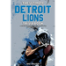 The Ultimate Detroit Lions Trivia Book: A Collection of Amazing Trivia Quizzes and Fun Facts for Die-Hard Lions Fans!