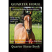Quarter Horse Training Book Quarter Horses, Horse Training, Groundwork, Horse Care, Horse Training Begins From the Trailer Ride Home, Quarter Horse Bo