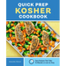 Quick Prep Kosher Cookbook: Easy Recipes That Take 15 Minutes or Less to Prep