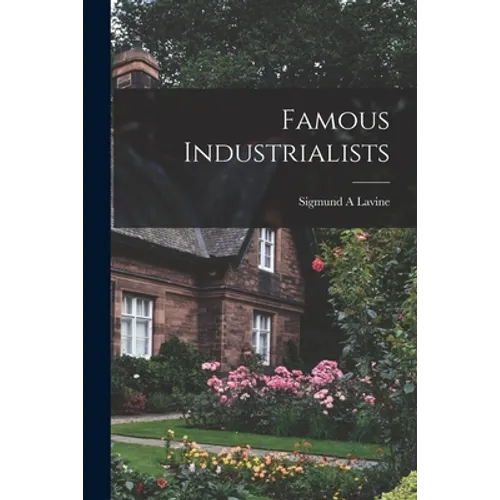 Famous Industrialists