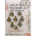 And So Wax Was Made & Also Honey