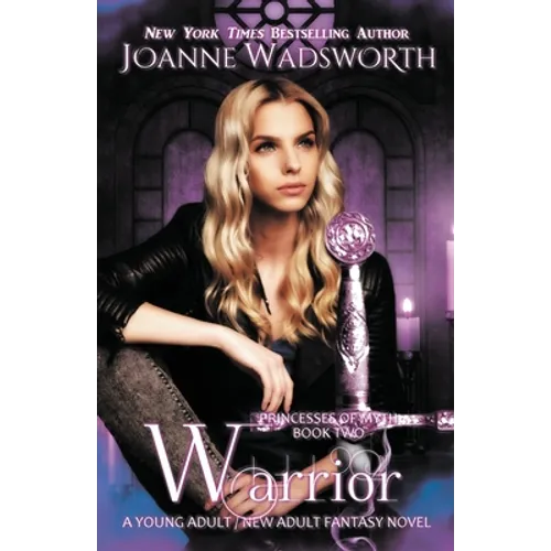 Warrior: A Young Adult / New Adult Fantasy Novel