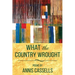 What the Country Wrought: Poems by Annis Cassells