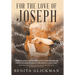 For the Love of Joseph