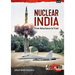 Nuclear India: Developing India's Nuclear Arms from Reluctance to Triad