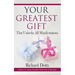 Your Greatest Gift: That Unlocks All Manifestations
