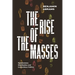 The Rise of the Masses: Spontaneous Mobilization and Contentious Politics