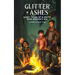 Glitter + Ashes: Queer Tales of a World That Wouldn't Die
