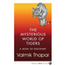 The Mysterious World of Tigers: A Book of Discovery