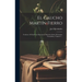 El Gaucho Martín Fierro: Contiene Al Final Una Interesante Memoria Sobre El Camino Trasandino, Volume 1...