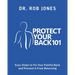 Protect Your Back 101: Easy Steps to Fix Your Painful Back and Prevent It From Returning