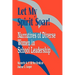 Let My Spirit Soar!: Narratives of Diverse Women in School Leadership