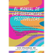 The Psychedelic Handbook: Una Guía Práctica Y Revisión Histórica, Médica Y Farmacológica de Las Principales Sustancias Psicodélicas: Psilocibina, Lsd,