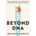 Beyond DNA: How epigenetics is transforming our understanding of evolution