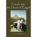 Travels Into the Heart of Egypt