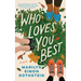 Who Loves You Best