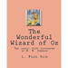 The Wonderful Wizard of Oz: The classic story illustrated by W. W. Denslow