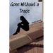 Gone Without a Trace