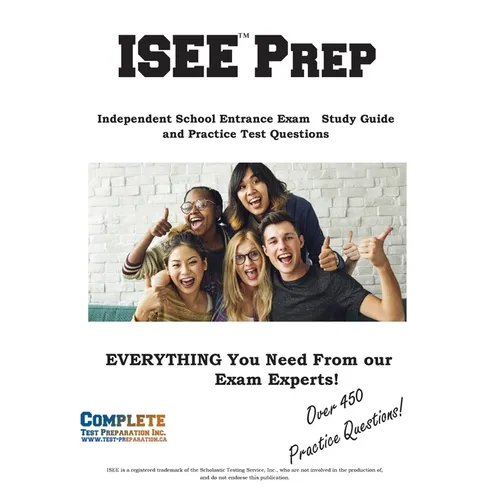 ISEE Prep;: Independent School Entrance Exam Study Guide and Practice Test Questions