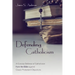 Defending Catholicism