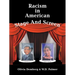 Racism in American Stage and Screen