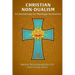 Christian Non-Dualism: A Commentary on Theologia Germanica