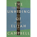The Unhiding of Elijah Campbell