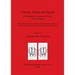 Europe, Hellas and Egypt: Complementary antipodes during Late Antiquity. Papers from Session IV.3, held at the European Association of Archaeolo