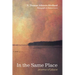 In the Same Place: Poems of Place