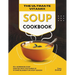 The Ultimate Vitamix Soup Cookbook: 110+ Homemade Soup Crafted with the Power of Vitamix Blender for Every Season