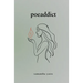 Poeaddict: Poetry on Shadows, Addiction, and Recovery