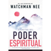 Secretos del Poder Espiritual: de Los Escritos de Watchman Nee (H)) = Secrets to Spiritual Power