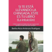 Si te está llevando la chingada, este es tu libro -La Intuición-: Cómo superar el dolor de una ruptura de pareja a través del amor propio