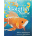 How the Goldfish Got Its Name: A Fable