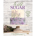 Wild Sugar: Seasonal Sweet Treats Inspired by the Mountain West