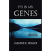 It's in My Genes: Addict by blood, addiction by choice.