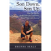 Son Down, Son Up: How One Mother Battled Her Son's Addiction, Found Hope, and Survived