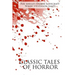 Classic Tales of Horror: A Collection of the Greatest Horror Tales of All-Time: The Call of Cthulhu, Dracula, Frankenstein, The Picture of Dori