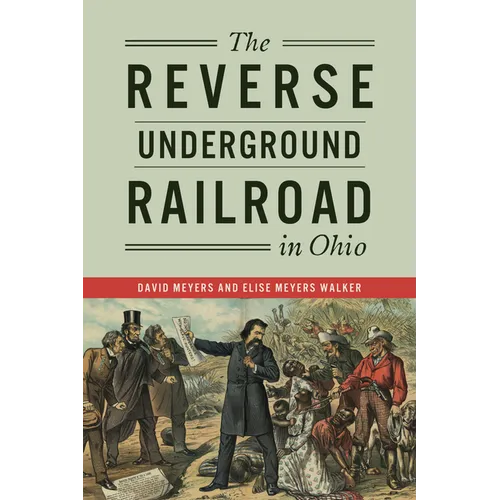The Reverse Underground Railroad in Ohio