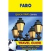 Faro Travel Guide (Quick Trips Series): Sights, Culture, Food, Shopping & Fun
