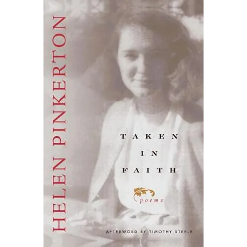 Taken in Faith: Poems