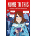 Numb to This: Memoir of a Mass Shooting