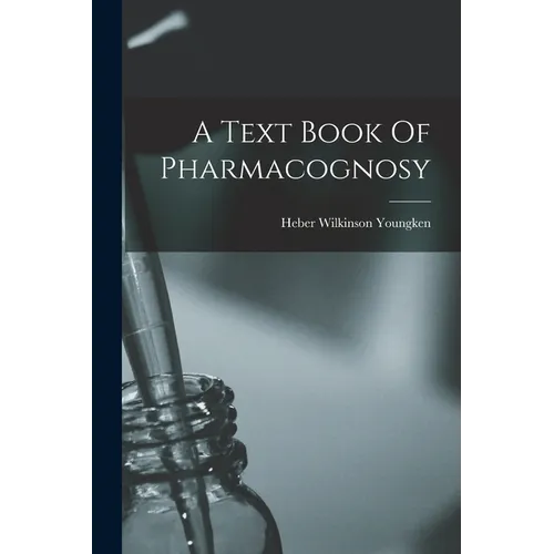 A Text Book Of Pharmacognosy