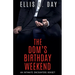 The Dom's Birthday Weekend
