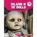 Island of the Dolls and Other Spooky Places