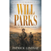 Will Parks: Road to Hangtown (A Historical Western Adventure Series)