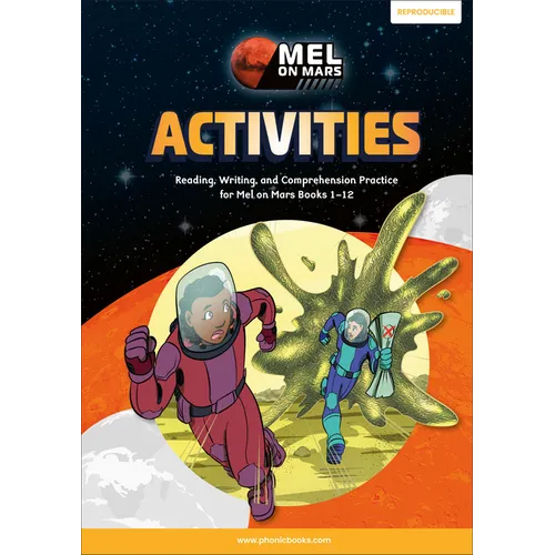 Phonic Books Mel on Mars Activities: Activities Accompanying Mel on Mars Books for Older Readers (CVC, Consonant Blends and Consonant Tea