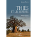 Thiès et les Sérères: Retour à la source