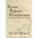 Rivers, Rogues, & Timbermen in the novels of Brainard Cheney